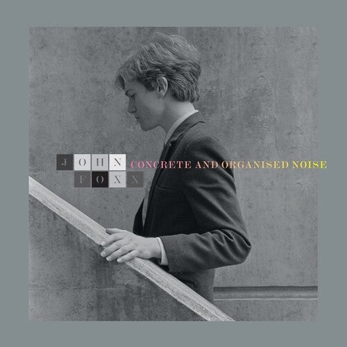 John Foxx: Concrete And Organised Noise - VINYL LP