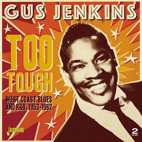 Gus Jenkins: Too Tough - West Coast Blues & R&B, 1953-1962 - COMPACT DISCS
