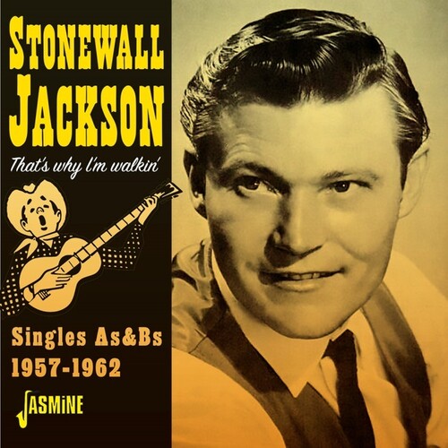 Stonewall Jackson: That's Why I'M Walkin' - Singles As & Bs, 1957-1962 - COMPACT DISCS