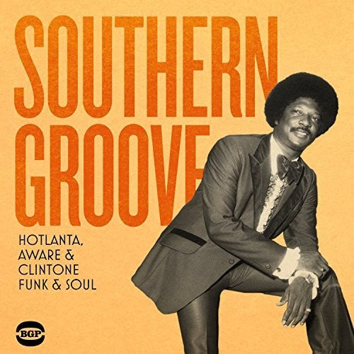 Southern Groove: Hotlanta Aware & Clintone Funk &: Southern Groove: Hotlanta Aware & Clintone Funk & Soul / Various - COMPACT DISCS