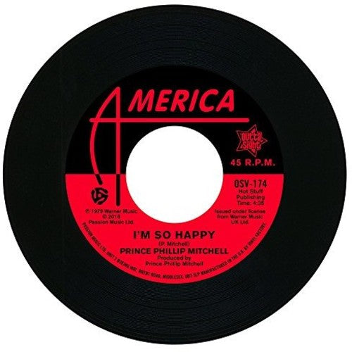 Prince Phillip Mitchell: I'm So Happy / Since You Said You'D Be Mine - 7-INCH SINGLE