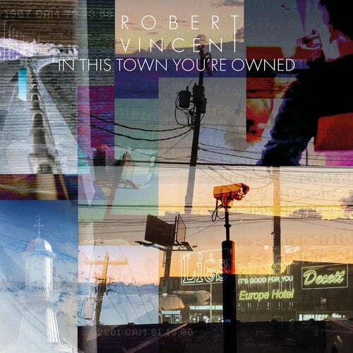 Robert Vincent: In This Town You're Owned - VINYL LP