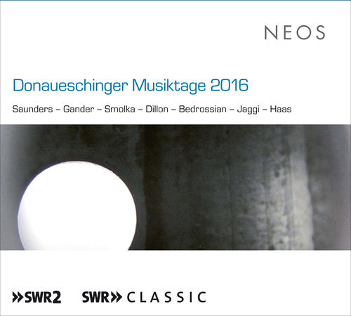 Various Artists: Donaueschinger Musiktage 2016 - COMPACT DISCS