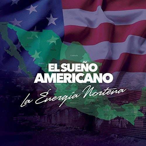 Energia Nortena: El Sueno Americano - COMPACT DISCS