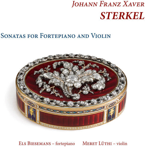 Sterkel / Biesemans / Luthi: Sonatas for Fortepiano & Violin - COMPACT DISCS