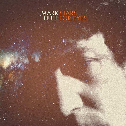Mark Huff: Stars For Eyes - COMPACT DISCS