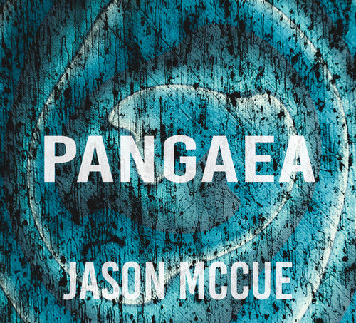 Jason McCue: Pangaea - COMPACT DISCS