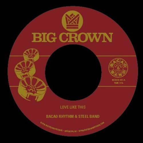 Bacao Rhythm & Steel Band: Love Like This / Was Dog A Doughnut - 7-INCH SINGLE