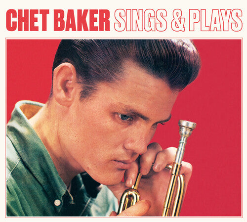 Chet Baker: Sings & Plays [Remastered Digipak With Bonus Tracks] - COMPACT DISCS