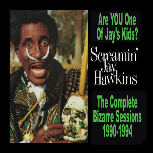 Screamin Jay Hawkins: Are You One Of Jay's Kids? - COMPACT DISCS