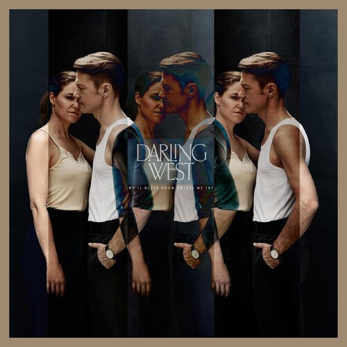 Darling West: Well Never Know Unless We Try - VINYL LP