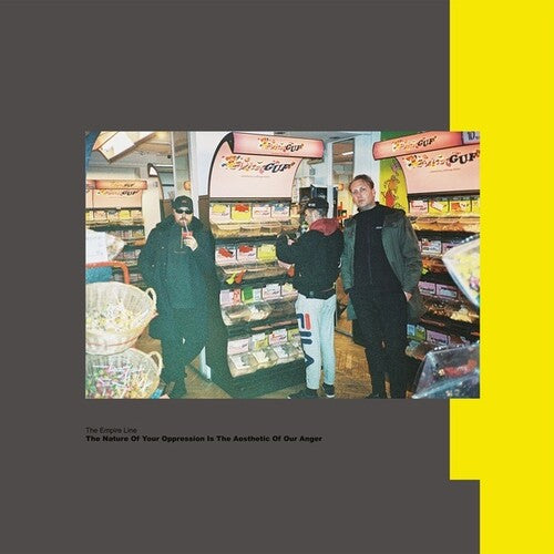 Empire Line: The Nature Of Your Oppression Is The Aesthetic Of Our Anger - 12-INCH SINGLE