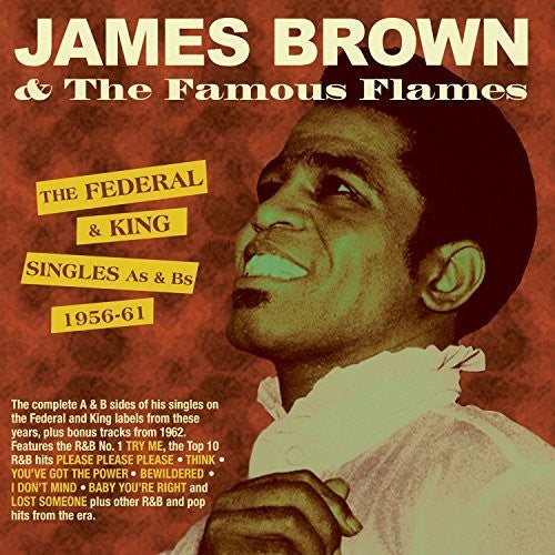 Brown, James & Famous Flames: Federal & King Singles As & Bs 1956-61 - COMPACT DISCS