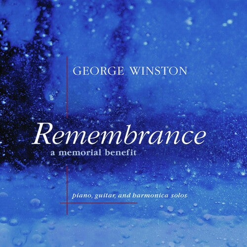 George Winston: Remembrance: A Memorial Benefit - COMPACT DISCS