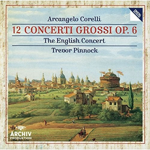 Corelli / Pinnock, Trevor: Corelli: 12 Concerti Grossi Op 6 - COMPACT DISCS