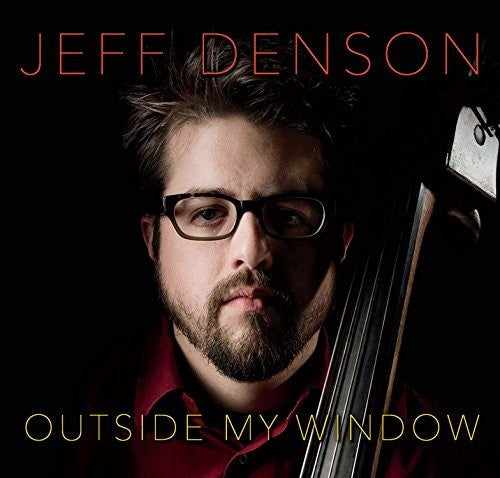 Jeff Denson: Outside My Window - COMPACT DISCS