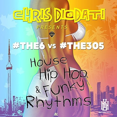 #the6 & #the305: House Hip Hop & Funky Rhythms - COMPACT DISCS
