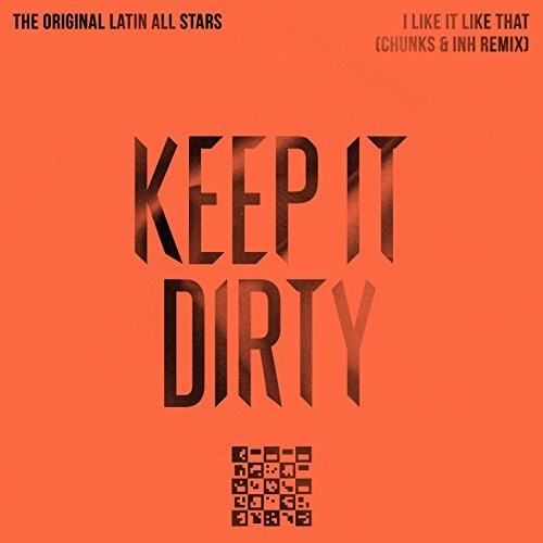 Original Latin All Stars: I Like It Like That (Chunks & INH Remix) - COMPACT DISCS