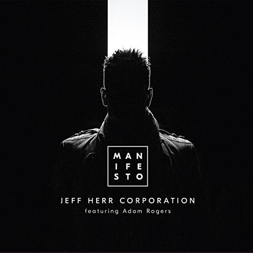 Jeff Herr: Manifesto - COMPACT DISCS