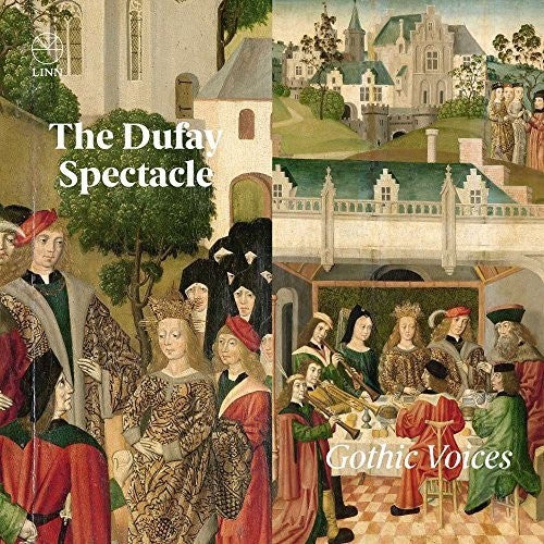 Dufay / Gothic Voices: Dufay Spectacle - COMPACT DISCS