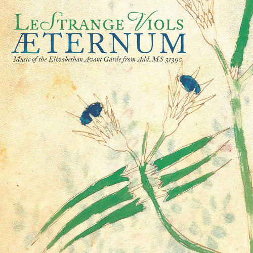 Berchem / Lestrange Viols: Aeternum / Music of the Elizabethan - COMPACT DISCS