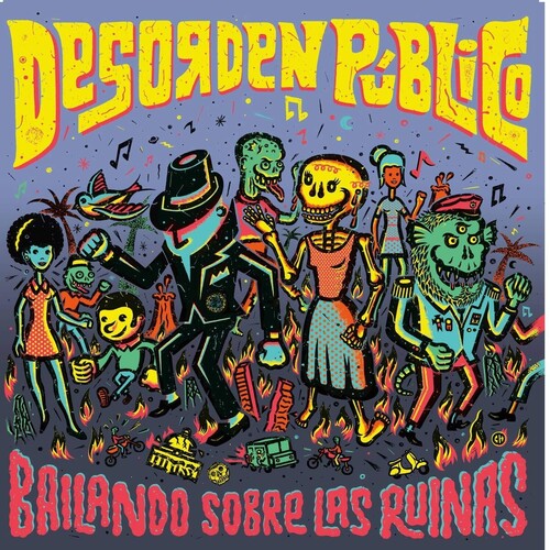 Desorden Publico: Bailando Sobre Las Ruinas - VINYL LP