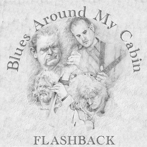 Blues Around My Cabin: Flashback - COMPACT DISCS