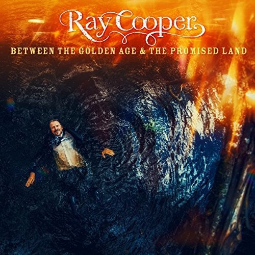 Ray Cooper: Between The Golden Age & The Promised Land - VINYL LP