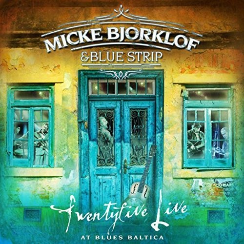 Bjorklof, Micke / Blue Strip: Twentyfive Live At Blues Baltica - COMPACT DISCS