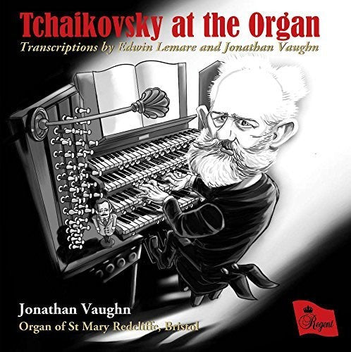 Vaughn, Jonathan / Organ of st Mary Redcliffe: Tchaikovsky At The Organ - COMPACT DISCS