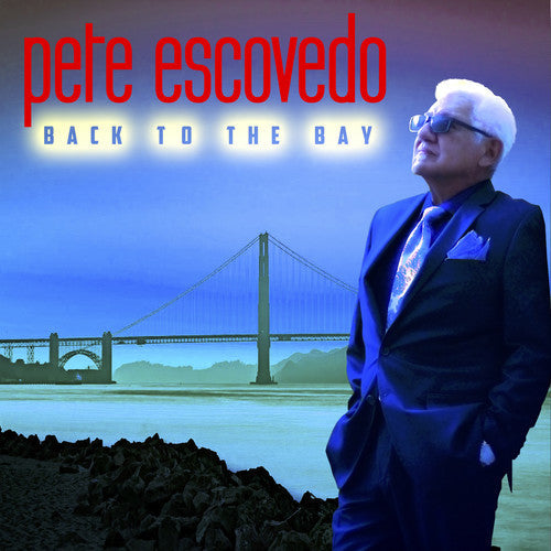 Pete Escovedo: Back To The Bay - COMPACT DISCS