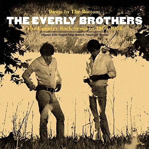 The Everly Brothers: Down In The Bottom: Country Rock Sessions 1966-1968 - COMPACT DISCS