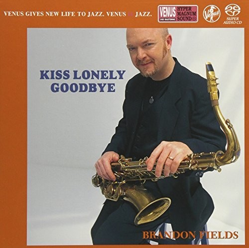 Firlds, Brandon: Kiss Lonely Good Bye - SUPER-AUDIO CD
