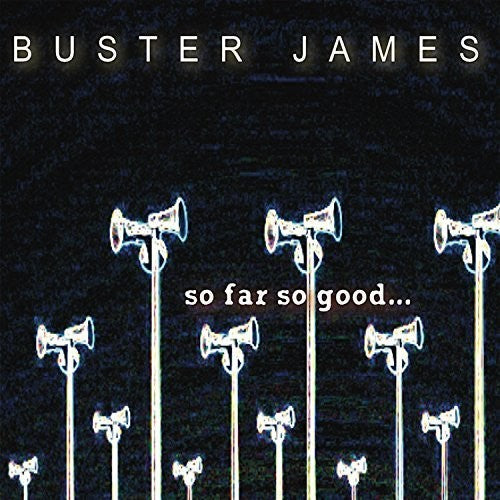 Buster James: So Far So Good - COMPACT DISCS