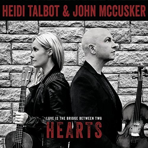 Talbot, Heidi / McCusker, John: Love Is The Bridge Between Two Hearts - COMPACT DISCS
