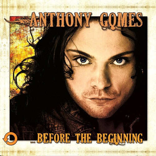 Anthony Gomes: ...before The Beginning - COMPACT DISCS
