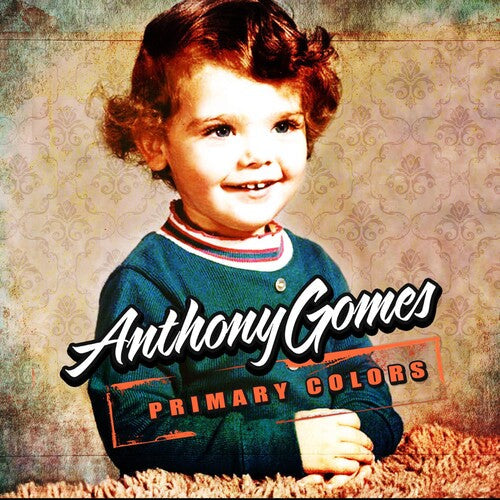 Anthony Gomes: Primary Colors - COMPACT DISCS