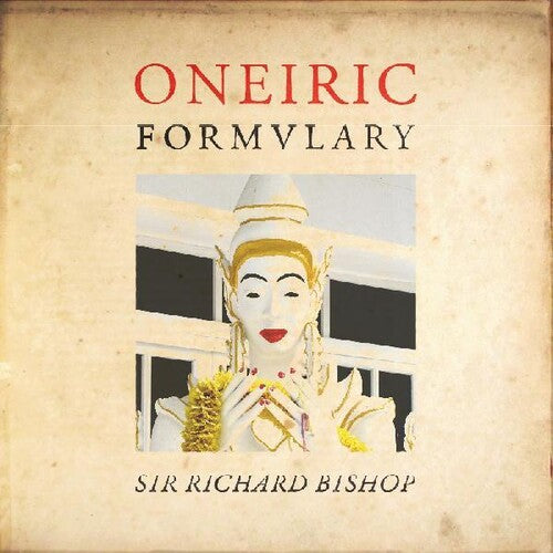 Sir Richard Bishop: Oneiric Formulary - CASSETTES