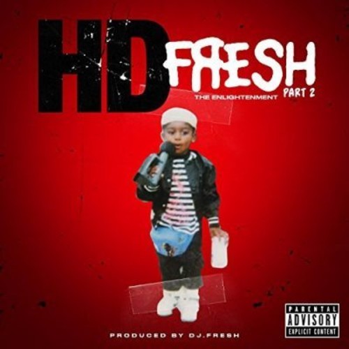 Hd & Dj Fresh: Fresh Pt. 2: Enlightenment - COMPACT DISCS