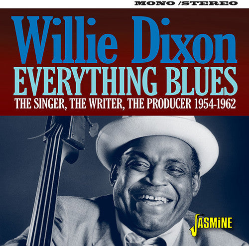 Willie Dixon: Everything Blues: Singer The Writer The Producer 1954-1962 - COMPACT DISCS