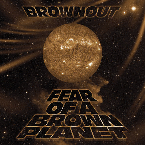 Brownout: Fear Of A Brown Planet - COMPACT DISCS