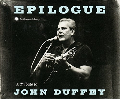 Various Artists: Epilogue: Tribute To John Duffey (Various Artists) - COMPACT DISCS