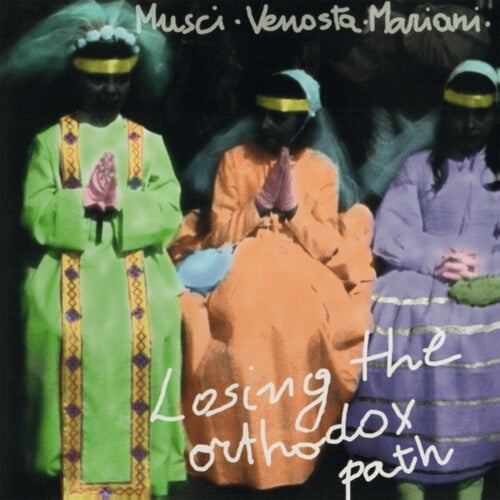 Musci, Roberto / Venosta, Giovanni / Mariani, Massimo: Losing The Orthodox Path - VINYL LP