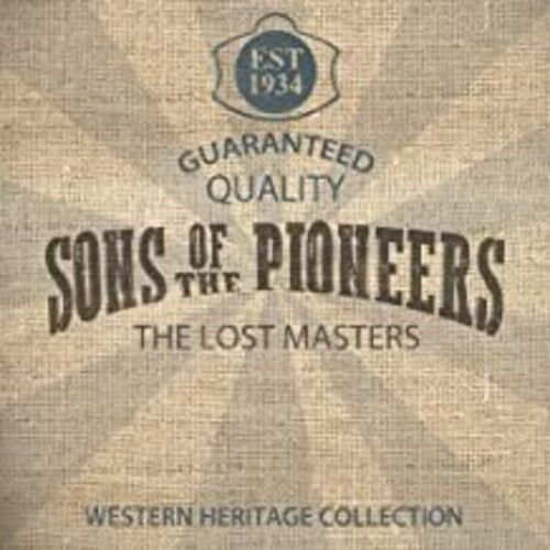 The Sons of the Pioneers: The Lost Masters - COMPACT DISCS