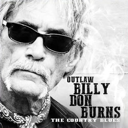 Billy Don Burns: The Country Blues - COMPACT DISCS