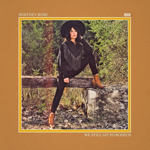 Whitney Rose: We Still Go To Rodeos - VINYL LP