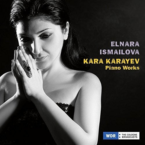 Karayev / Ismailova: Piano Works - COMPACT DISCS