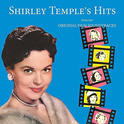 Shirley Temple: Shirley Temple's Hits From Her Original Film Soundtracks - COMPACT DISCS