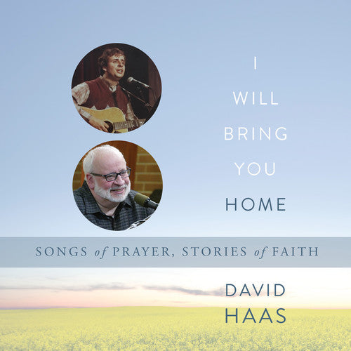 David Haas: I Will Bring You Home - COMPACT DISCS