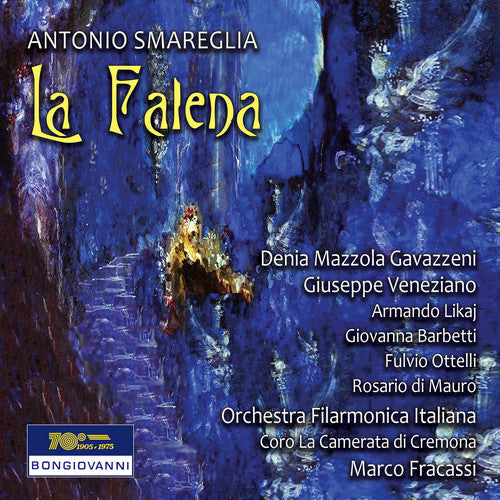 Smareglia / Gavazzeni / Veneziano: Falena - COMPACT DISCS